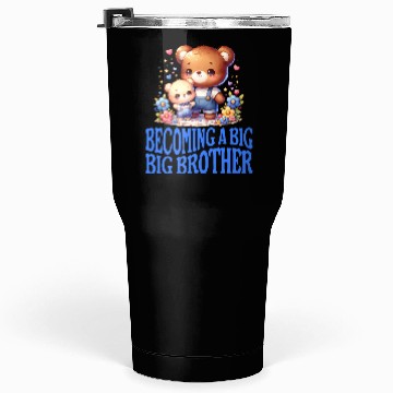 Discover Soon I'll Be A Big Brother Cute Teddy Bears Tumblers 30 Oz