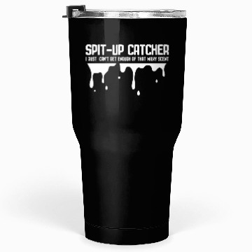 Discover Spit Up Catcher Newborn Dad Joke Burp Tumblers 30 Oz