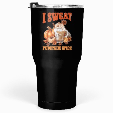 Discover I Sweat Pumpkin Spice 2 Tumblers 30 Oz