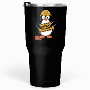 Discover Self-Confidence Under Construction Penguin Humor Tumblers 30 Oz