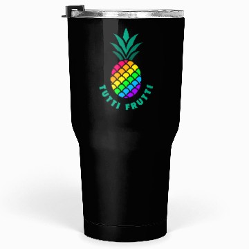 Discover Pineapple / Tutti Frutti / Pride / LGBTQ Tumblers 30 Oz