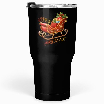 Discover Sleigh All Day/Christmas Tumblers 30 Oz