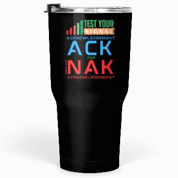 Discover Acknowledgement ACK and NAK in Data Networking Tumblers 30 Oz