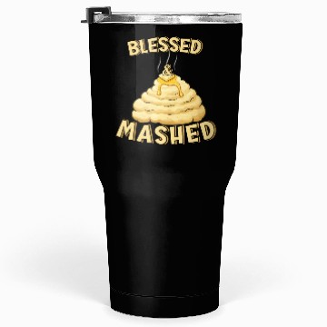 Discover Blessed & Mashed - A Punny Thanksgiving Design Tumblers 30 Oz