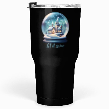 Discover Let It Snow Tumblers 30 Oz