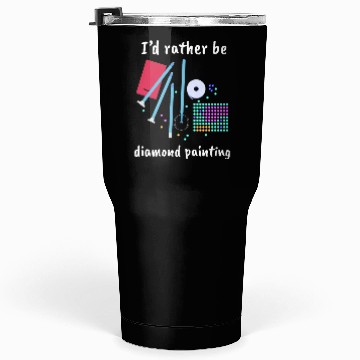 Discover I´d rather be Diamond Painting Tumblers 30 Oz
