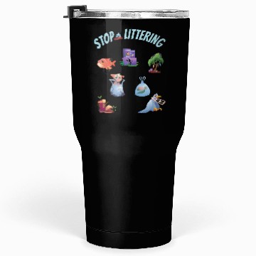 Discover Stop Littering Environment Embrace Recycling Tumblers 30 Oz
