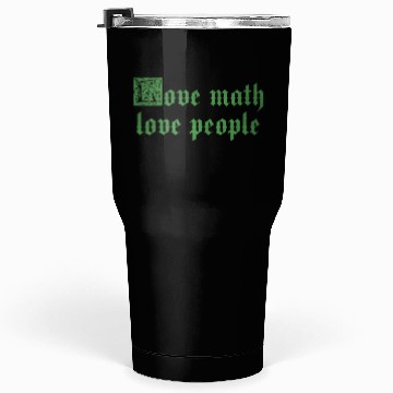 Discover Love math love people Tumblers 30 Oz