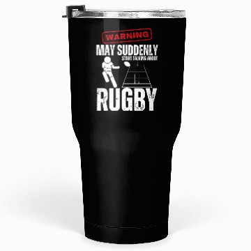 Discover Rugby Player Warning May Suddenly Start Talking Tumblers 30 Oz
