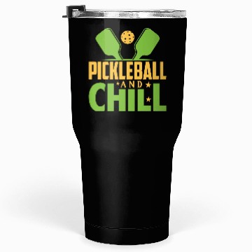 Discover Pickleball And Chill Tumblers 30 Oz