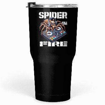 Discover Spider On Fire-spider As A DJ Design Tumblers 30 Oz