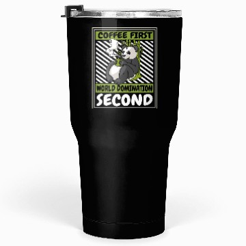 Discover Coffee First World Domination Second Panda Bear Tumblers 30 Oz