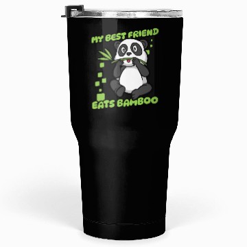 Discover My Best Friend Eats Bamboo Panda Bear Friend Tumblers 30 Oz