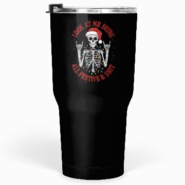 Discover Funny Christmas Skeleton Look At Me Tumblers 30 Oz