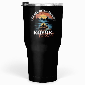 Discover Paddle Relax Repeat Kayak Fishing Vibes Design Tumblers 30 Oz