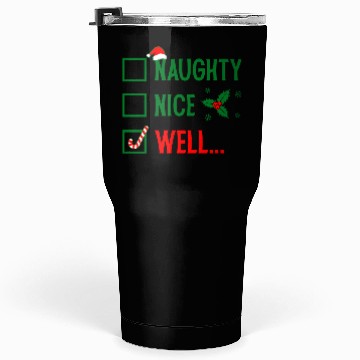 Discover Naughty or Nice Funny Christmas Tumblers 30 Oz