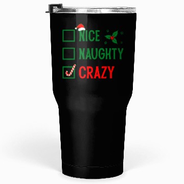 Discover Naughty, Nice, Crazy Christmas Tumblers 30 Oz
