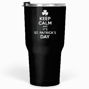 Discover Keep Calm It's St Patricks Day Irish Tumblers 30 Oz
