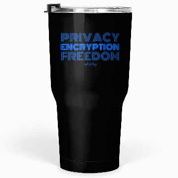 Discover Privacy encryption freedom Tumblers 30 Oz
