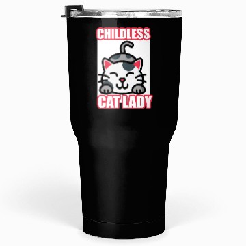 Discover childless cat lady Tumblers 30 Oz
