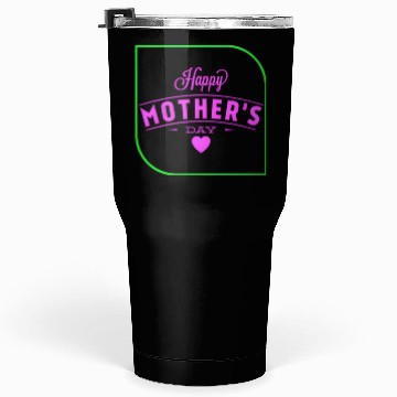 Discover Vibrant Mother's Day Greeting Tumblers 30 Oz