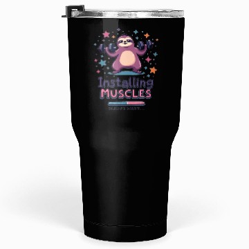 Discover Installing Muscles Please Wait Lazy Fitness Tumblers 30 Oz