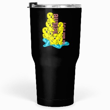 Discover Sometimes You Need To Cry Tumblers 30 Oz