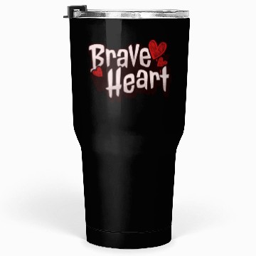 Discover Brave Heart - Courageous Warrior Tumblers 30 Oz
