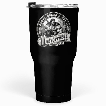 Discover Unstoppable Every Day. Tumblers 30 Oz
