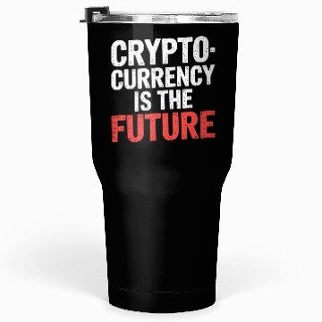 Discover Cryptocurrency Is The Future 7 Tumblers 30 Oz
