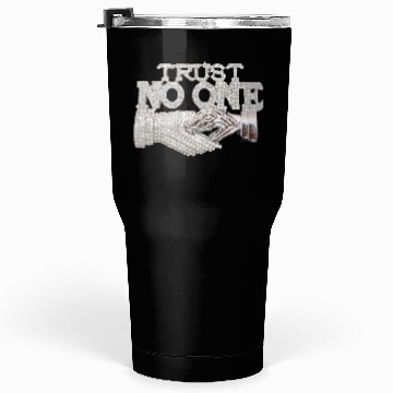 Discover Trust No One Tumblers 30 Oz