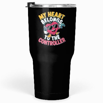 Discover My Heart Belongs to the Controller Tumblers 30 Oz