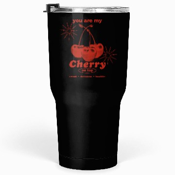 Discover Cherry On Top Sweet Illustrative Design Tumblers 30 Oz