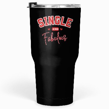 Discover single and Fabulous Tumblers 30 Oz for Independent souls