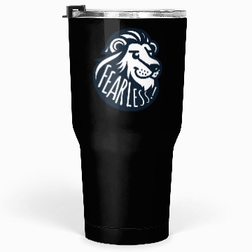 Discover fearless lion Tumblers 30 Oz