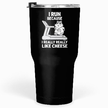 Discover I Run Because I Really Really Like Cheese Tumblers 30 Oz