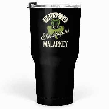 Discover Prone To Shenanigans & Malarkey St Patrick's Day Tumblers 30 Oz