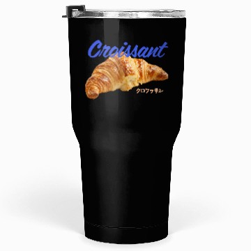 Discover Croissant Lover Tumblers 30 Oz