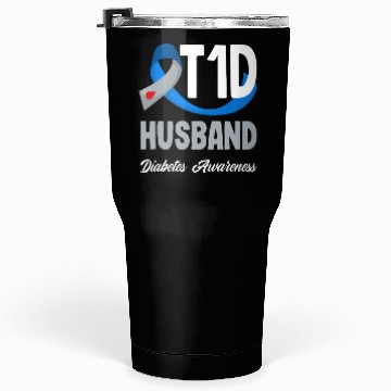 Discover T1D Husband Diabetes Type 1 Awareness Tumblers 30 Oz