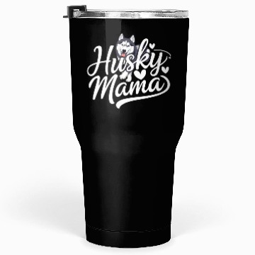Discover Husky Mama Proudly Embrace Your Love for Huskies Tumblers 30 Oz