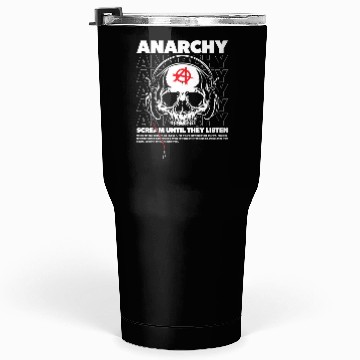 Discover Anarchy Scream Until They Listen Punk Tumblers 30 Oz