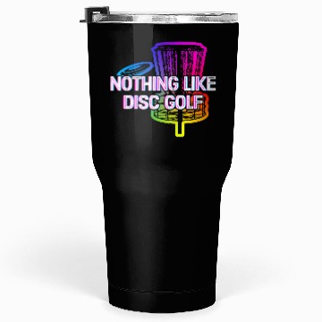 Discover Nothing Like Disc Golf Sayings Golfer Quotes Disc Tumblers 30 Oz