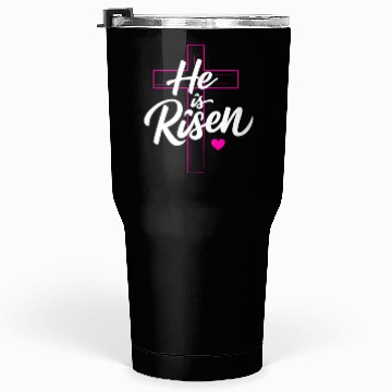 Discover He is Risen Tumblers 30 Oz