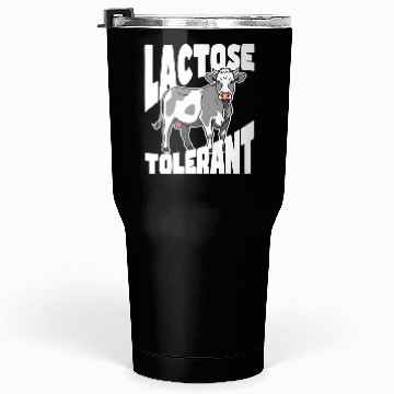 Discover Lactose Tolerant – Built Different Tumblers 30 Oz
