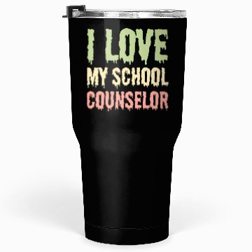 Discover I Love My School Counselor Tumblers 30 Oz