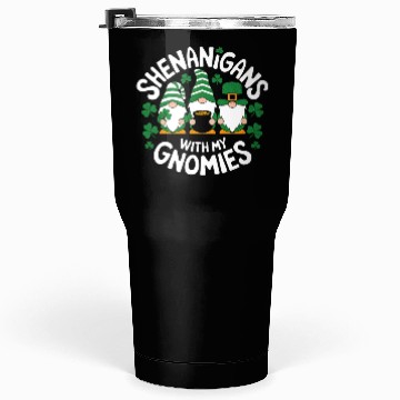 Discover Shenanigans with My Gnomies Funny Saint Patrick's Tumblers 30 Oz