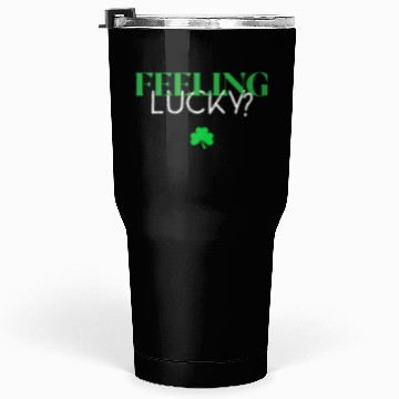 Discover Feeling Lucky With Clover Tumblers 30 Oz