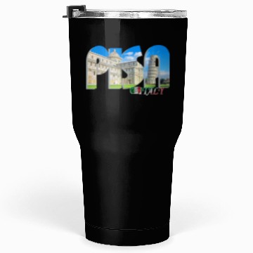 Discover Pisa Tuscany Italy Tumblers 30 Oz