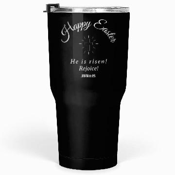 Discover Happy Easter He is risen! Rejoice! Tumblers 30 Oz