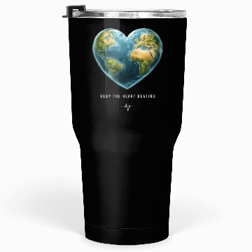 Discover Keep the Heart Beating Environment Earth Day Heart Tumblers 30 Oz